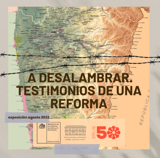 afiche exposición "A desalambrar. Testimonios de una reforma"